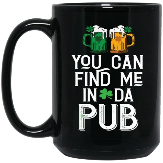 St Patrick Day You Can Find Me In Da Pub Love Beer