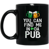 St Patrick Day You Can Find Me In Da Pub Love Beer