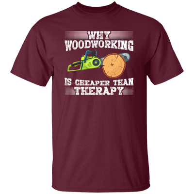 Why Woodworking. Is Cheaper  Than Therapy Funny