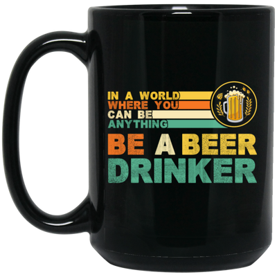 Retro Beer Lover, Be A Beer Drinker, Retro Drunk, Love Beer Vintage Black Mug