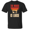 Forest Love Gift, The Moose Is Loose, Retro Moose Gift