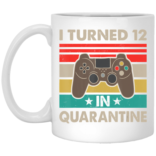 I Turned 12 In Quarantine Vintage 12th Birthday White Mug