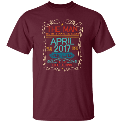 Birthday Gift The Man Myth Legend April 2017 Unisex T-Shirt