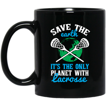 Lacrosse, Save The Earth, It's The Only Planet With Lacrosse