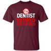 Retired Dentist Retired Not Expired, Dentist Gift, Love Dentist Unisex T-Shirt