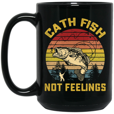 Catch Fish Not Feelings Fishing Essential Retro