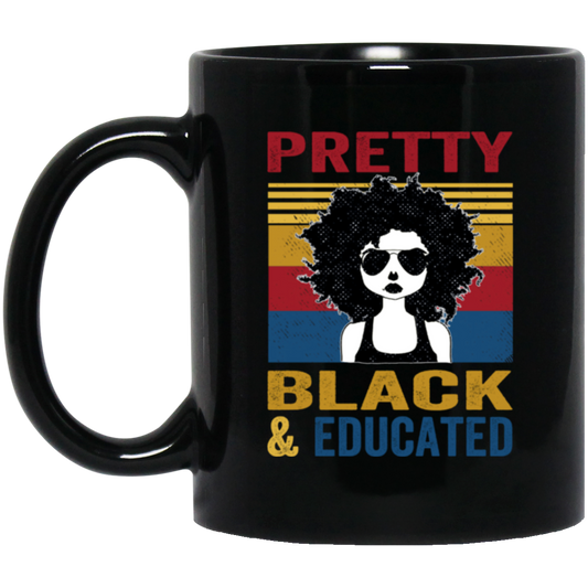 Pretty Black And Educated Teacher, Teach Black History Black Mug