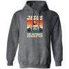 Retro Jesus Gift, Jesus The Ultimate Deadlifter, Jesus Vintage, My Jesus Pullover Hoodie