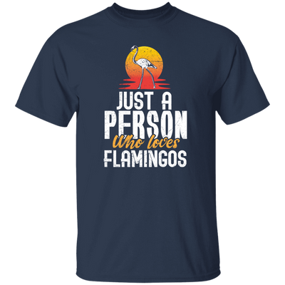 Flamingo Australia Just A Person Who Loves Flamingos Gift Unisex T-Shirt