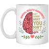 Stigma Matters Mental Illness Gift Mental Health White Mug