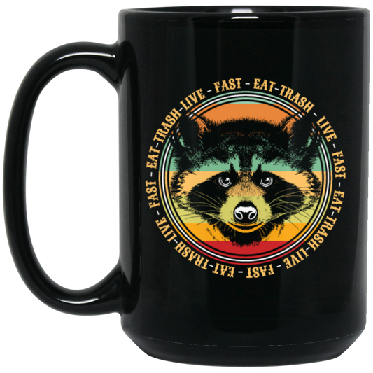 Funny Raccoon Cat Eat Trash Live Fast Garbage Black Mug