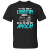 Meme Chemistry Design Quote All Good Ones Argon Unisex T-Shirt