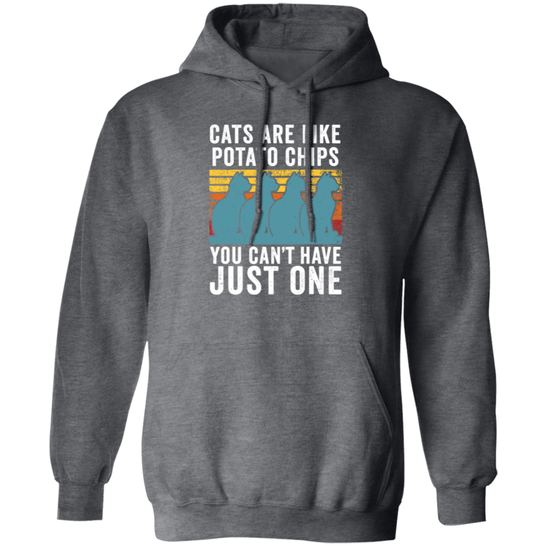 Cats Are Like Potato Chips, You Cannot Have Just One, Retro Cat Lover Pullover Hoodie