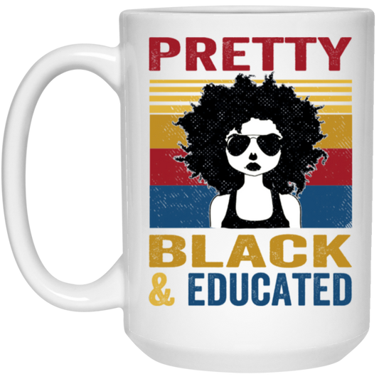 Pretty Black And Educated Teacher, Teach Black History White Mug