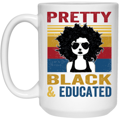 Pretty Black And Educated Teacher, Teach Black History White Mug