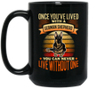 Shepherd Lover, Once You're Lived With A German Shepherd, You Can Never Live Without One Black Mug
