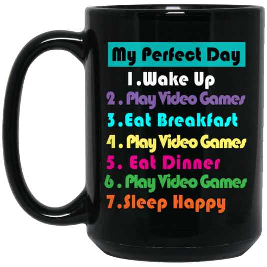 Perfect Day Is Play Video Games Black Mug