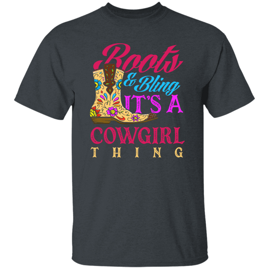 Boots And Bling Its A Cowgirl Thing, Lovely Girl Gift