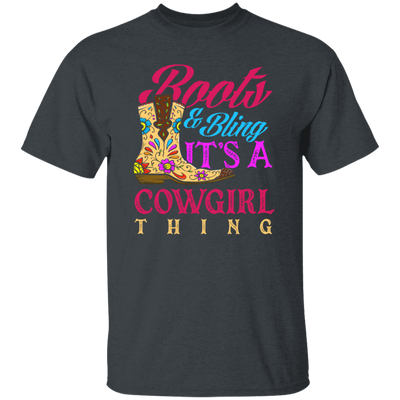 Boots And Bling Its A Cowgirl Thing, Lovely Girl Gift