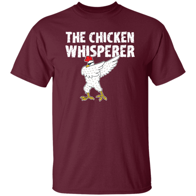 My Chicken Gift, The Chicken Whisperer, Whisperer Gift, Love Chicken, Funny Chicken Unisex T-Shirt