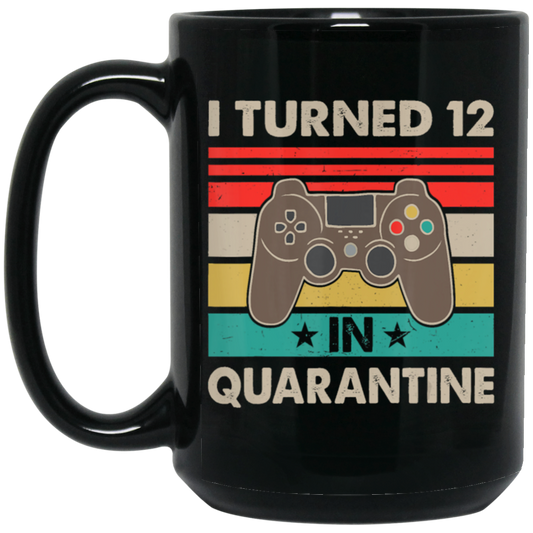 I Turned 12 In Quarantine Vintage 12th Birthday Black Mug