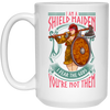 Saying I Am A Shield Maiden I Fear The Gods You_re Not Them, Viking Warrior Girls Gift