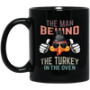 Saying The Man Behind Turkey In Oven Thanksgiving Men Costumes Gift