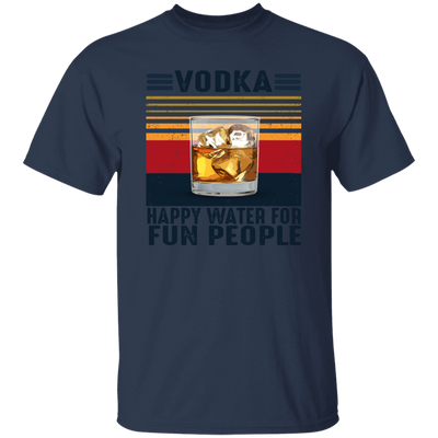 Vodka Lover, Happy Water For Fun People, Love Vodka Retro Unisex T-Shirt