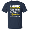 Behind Every Great Pastor Is An Awesome Congregation, Best Pastor Love Idea Unisex T-Shirt