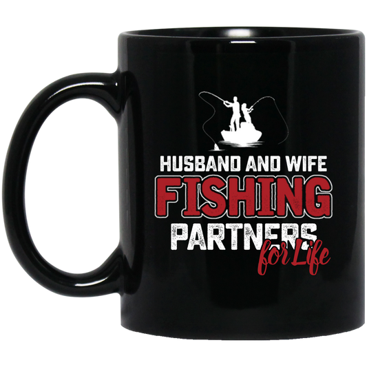 Fishing Couple, Husband And Wife Fishing, Partners For Life, Partner Fishing Black Mug