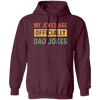 Dad Gift, My Jokes Are Officially Dad Jokes, Love Daddy, Retro Dad Gift Pullover Hoodie