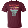 Funny Basketball Is My Valentine Basketball Sports