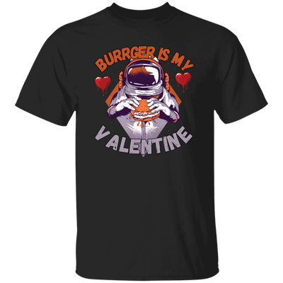 Burger Is My Valentine, Funny Valentine Gift