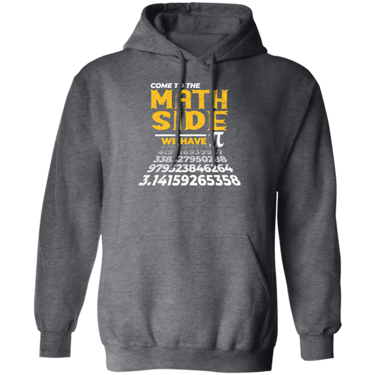 Love Pi, Pi In Math, Come To The Math Side, We Have Pi, Pi Number Design Pullover Hoodie