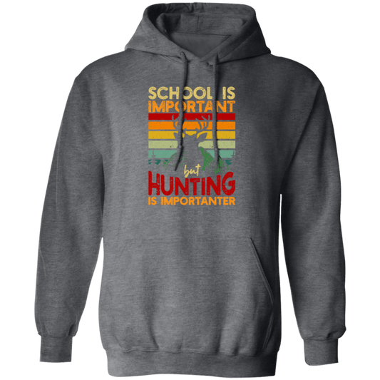 Hunting Lover, School Is Important, But Hunting Is Importanter