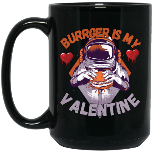 Burger Is My Valentine, Funny Valentine Gift