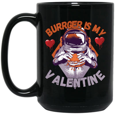 Burger Is My Valentine, Funny Valentine Gift