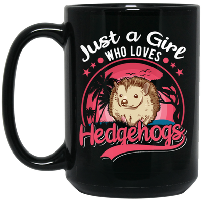 Just A Girl Who Love Hedgehog Pink Hedgehog Lover