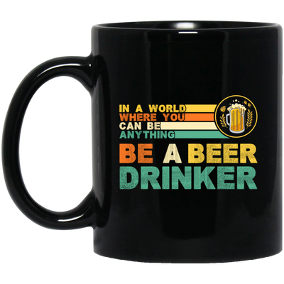 Retro Beer Lover, Be A Beer Drinker, Retro Drunk, Love Beer Vintage Black Mug