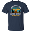 Morning Wood Retro, Lumber Company Funny Camping Carpent Unisex T-Shirt