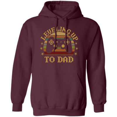 Retro Leveling Up To Dad New Parent Gamer Pullover Hoodie