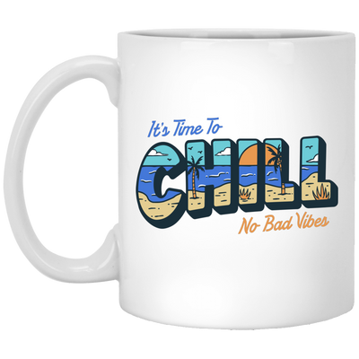 It Is Time To Chill No Bad Vibes Hawaii Lover