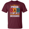 Dad Gift, I Am A Proud Dad Of A Freaking Awesome Mechanic, Love Mechanic Unisex T-Shirt