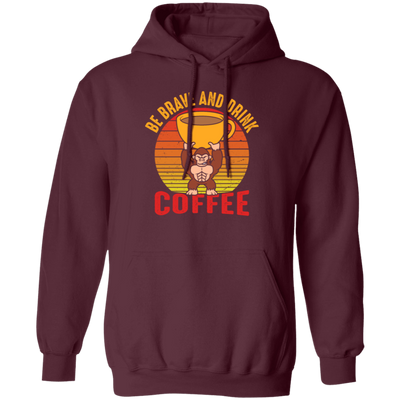 Coffee Lover, Be Brave And Drink Coffee, Retro Monkey Gift, Coffee Lover