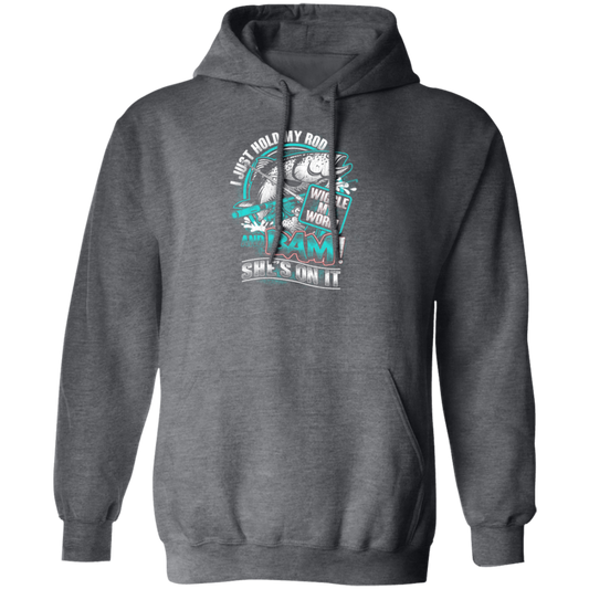 I Just Hold My Rod, And Bam! She's On It, Wiggle My Worm, Love Fishing Pullover Hoodie