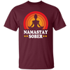 Namastay Sober, Retro Sobriety, Love To Do Yoga, Retro Yoga, Best Yoga Ever Unisex T-Shirt