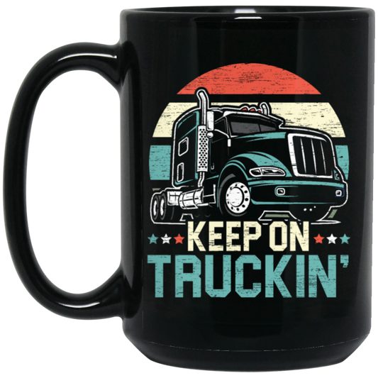 Truck Lover Retro Truck Keep On Truckin