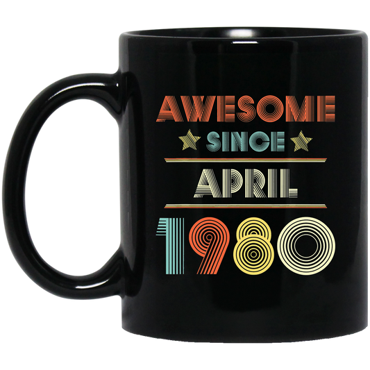 Birthday Day Awesome Since April 1980 Black Mug