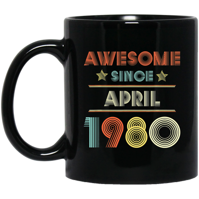 Birthday Day Awesome Since April 1980 Black Mug