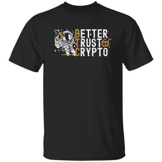 Bitcoin Better Trust Crypto BTC Crypto Currency